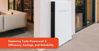 Benefits of Tesla Powerwall 2: Efficiency, Savings, and Reliability