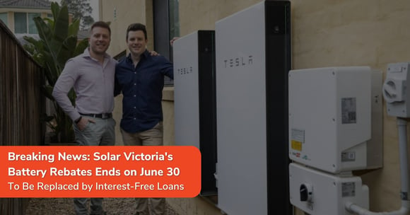 Solar Victoria Moves From Rebates to Interest-Free Loans For Batteries