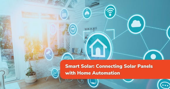 Smart Solar: Connecting Solar Panels with Home Automation