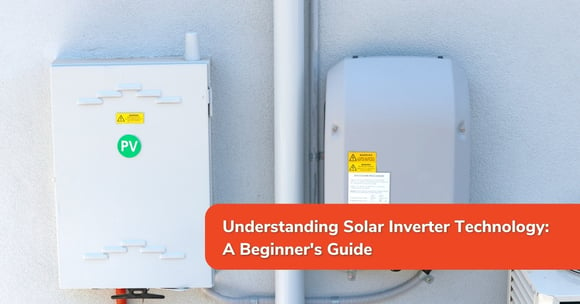 Understanding Solar Inverter Technology: A Beginner's Guide
