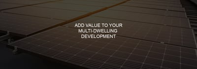 Add value to your multi-dwelling development